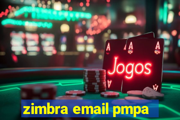 zimbra email pmpa